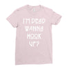 i'm dead wanna hook up american horror story Ladies Fitted T-Shirt