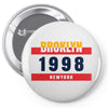 Broklyn 1998 New York Pin-back button