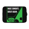 Make Sundays Great Again Shirt Laptop sleeve