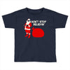 don't stop believin Toddler T-shirt