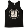 real men make twins Tank Top