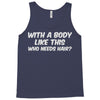 body like this Tank Top
