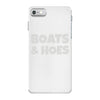 boats and hoes iPhone 7 Case