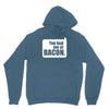 you had me at bacon Hoodie