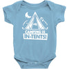 white ink camping is in tents funny Baby Onesie