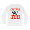quit your job! Long Sleeve Shirts
