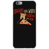 dreams are worth fighting for iPhone 6/6s Case