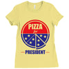 pizza for prez Ladies Fitted T-Shirt