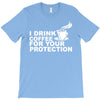 for your protection T-Shirt