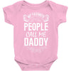 My Favorite People Call Me Daddy Baby Bodysuit