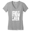 if not Women's V-Neck T-Shirt