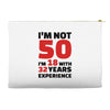i am not 50 Accessory Pouches