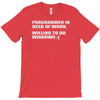 programmer in need of work T-Shirt