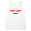 sorry ladies my daddy's taken Tank Top