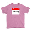 title of day of the week tuesday day of the week Youth Tee