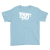 back to the 80's, funny retro Youth Tee