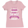 All Women Created Equal But The Best Born In January Ladies Fitted T-Shirt