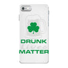 drunk lives matter iPhone 7 Case