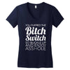 bitch switch Women's V-Neck T-Shirt