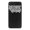 we came as romans iPhone 7 Plus Case