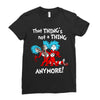 not a thing anymore Ladies Fitted T-Shirt