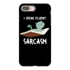 i speak fluent sarcazm iPhone 8 Plus