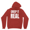 creep it real Unisex Hoodie