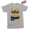 Son Is Super and I Am The Lucky One Because I Get To Be His Dad Exclusive T-shirt