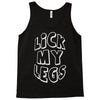 lick my legs Tank Top