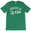brooklyn 'till i die T-Shirt