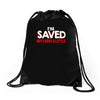 i'm saved but i cuss a little Drawstring Bags