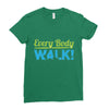 every body walk Ladies Fitted T-Shirt