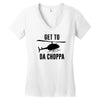 get to da choppa Women's V-Neck T-Shirt