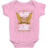 All Men Are Created Equal But Only The Best Are Born In June Baby Bodysuit