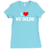 i love my dildo Ladies Fitted T-Shirt