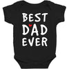 Best Dad Ever Baby Bodysuit