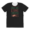 i just want to drink wine &amp; bake christmas cookies All Over Women's T-shirt