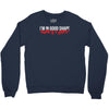 i'm in good shape round is a shape! funny Crewneck Sweatshirt