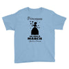 Princesses Are Born In March Youth Tee