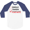 Too Busy Playing Fortnite 3/4 Sleeve Shirt