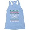 ugly christmas mom Racerback Tank