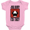 jaw ready for this Baby Bodysuit