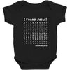 i Found Jesus Baby Bodysuit