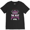 All Women Created Equal But The Best Born In April V-Neck Tee