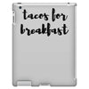 tacos for breakfast iPad 3 and 4 Case