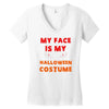 my face is my halloween Women's V-Neck T-Shirt