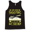 long range shooting Tank Top