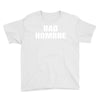 bad hombre Youth Tee