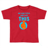 me and pizza are like this Toddler T-shirt