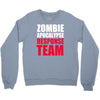 zombie apocalypse response Crewneck Sweatshirt